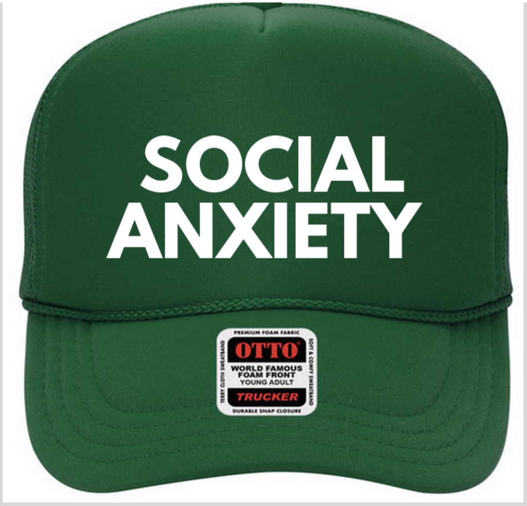 Social Anxiety Trucker Hat white on green