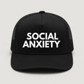 Social Anxiety Trucker Hat white on black